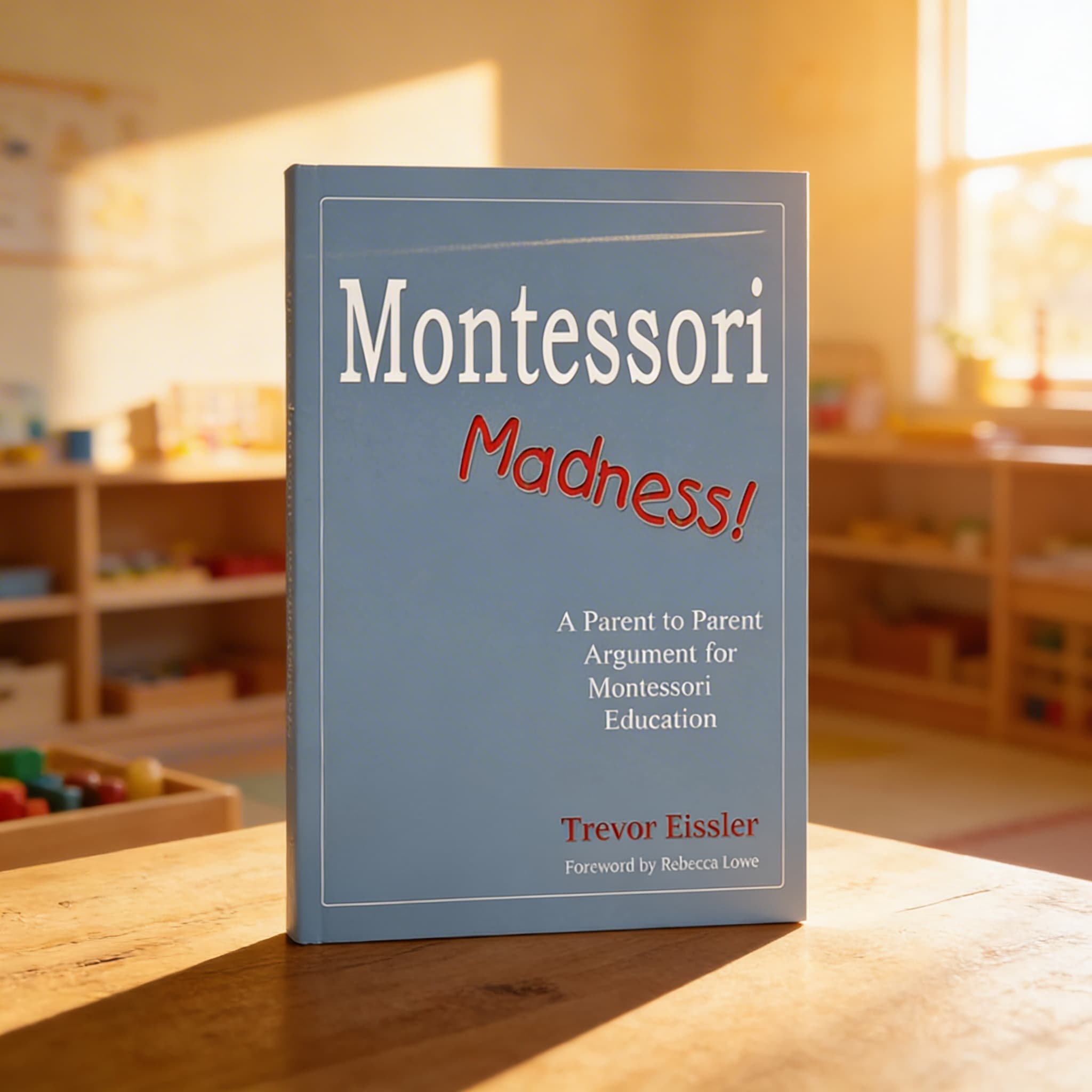 Montessori-Wahnsinn — Im Einsatz