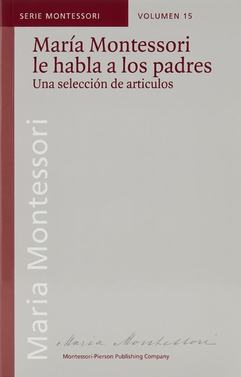 Maria Montessori spricht zu Eltern: Spanische Ausgabe - Montessori Material | Faborino