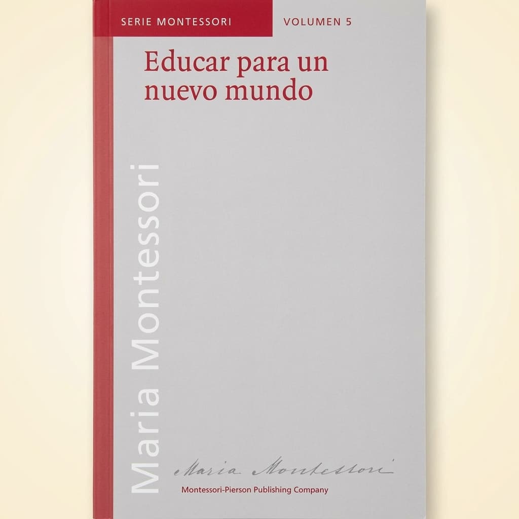 Erziehung für eine neue Welt: Spanische Ausgabe - Montessori Material | Faborino