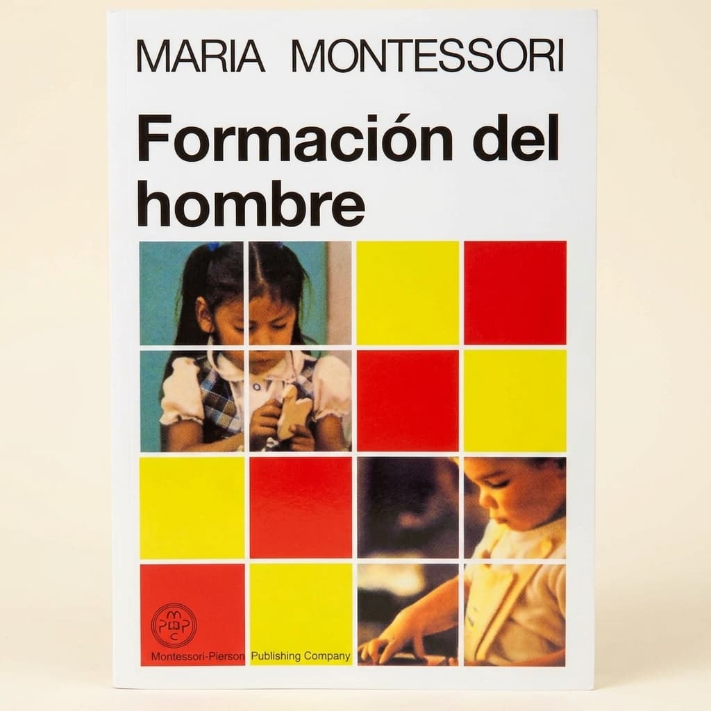 Die Bildung des Menschen: Spanische Ausgabe - Montessori Material | Faborino