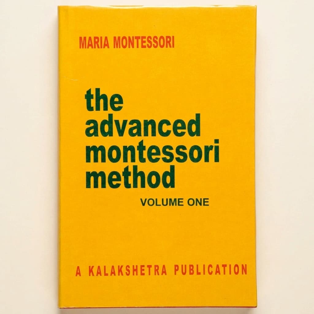 Die fortgeschrittene Montessori-Methode: Band 1: Kalakshetra - Montessori Material | Faborino