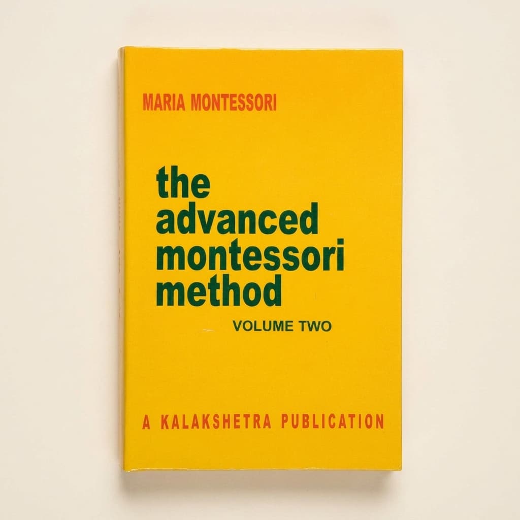 Die fortgeschrittene Montessori-Methode: Band 2: Kalakshetra - Montessori Material | Faborino