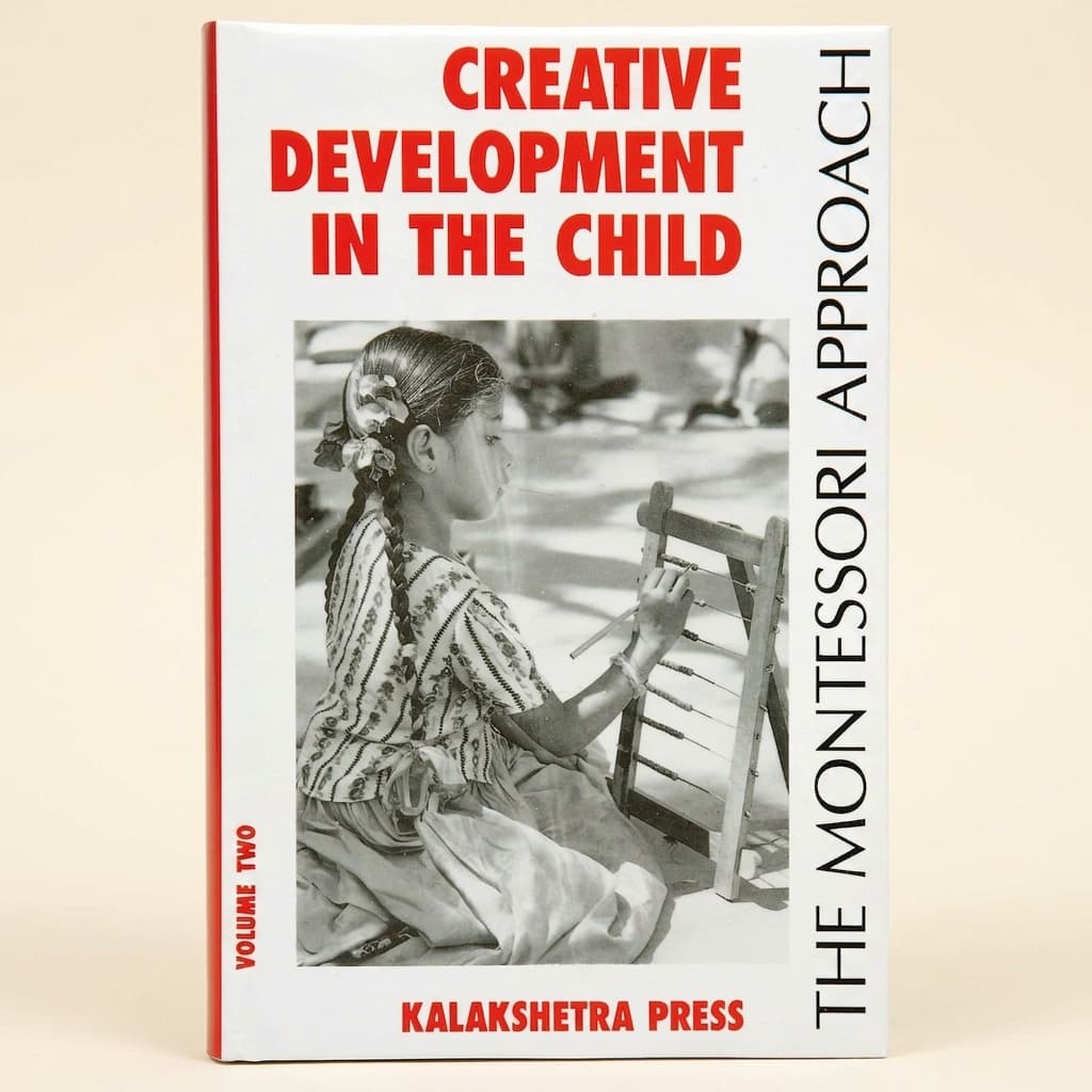 Kreative Entwicklung des Kindes: Band 2: Kalakshetra - Montessori Material | Faborino