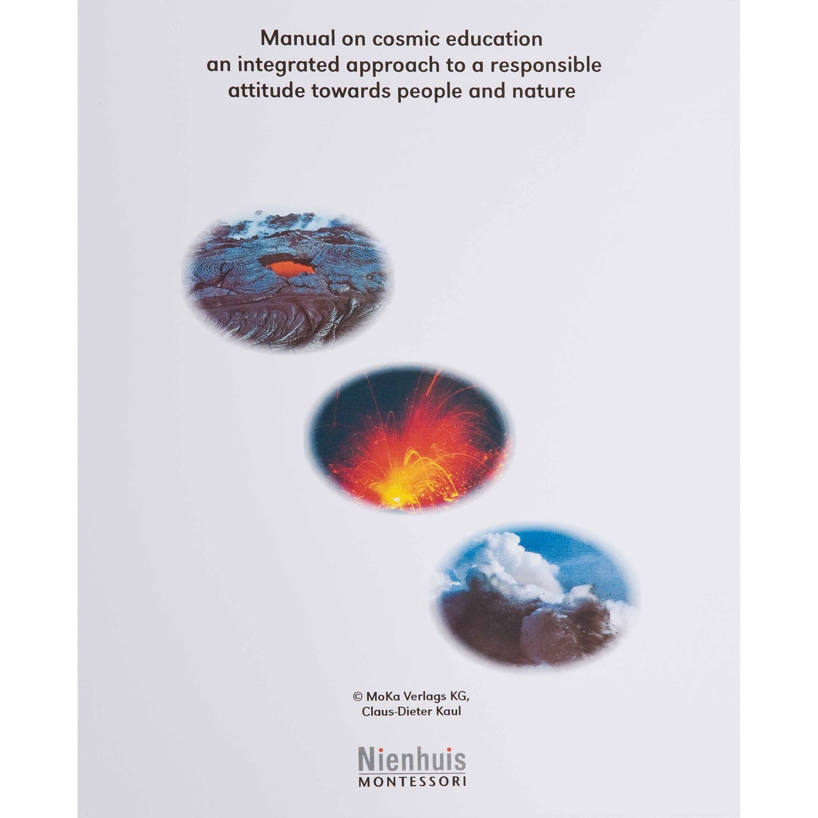 Manual On Cosmic Education: An Integrated Approach To A Responsible Attitude Tow — View 1