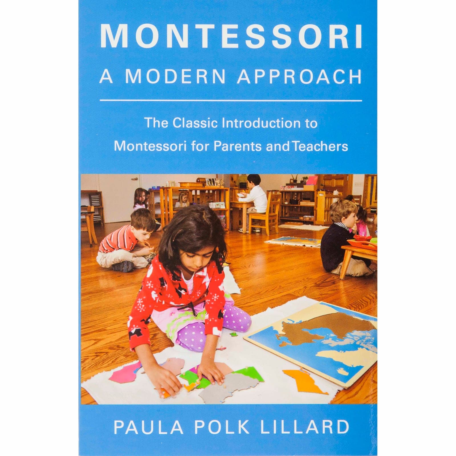 Montessori: A Modern Approach — View 1