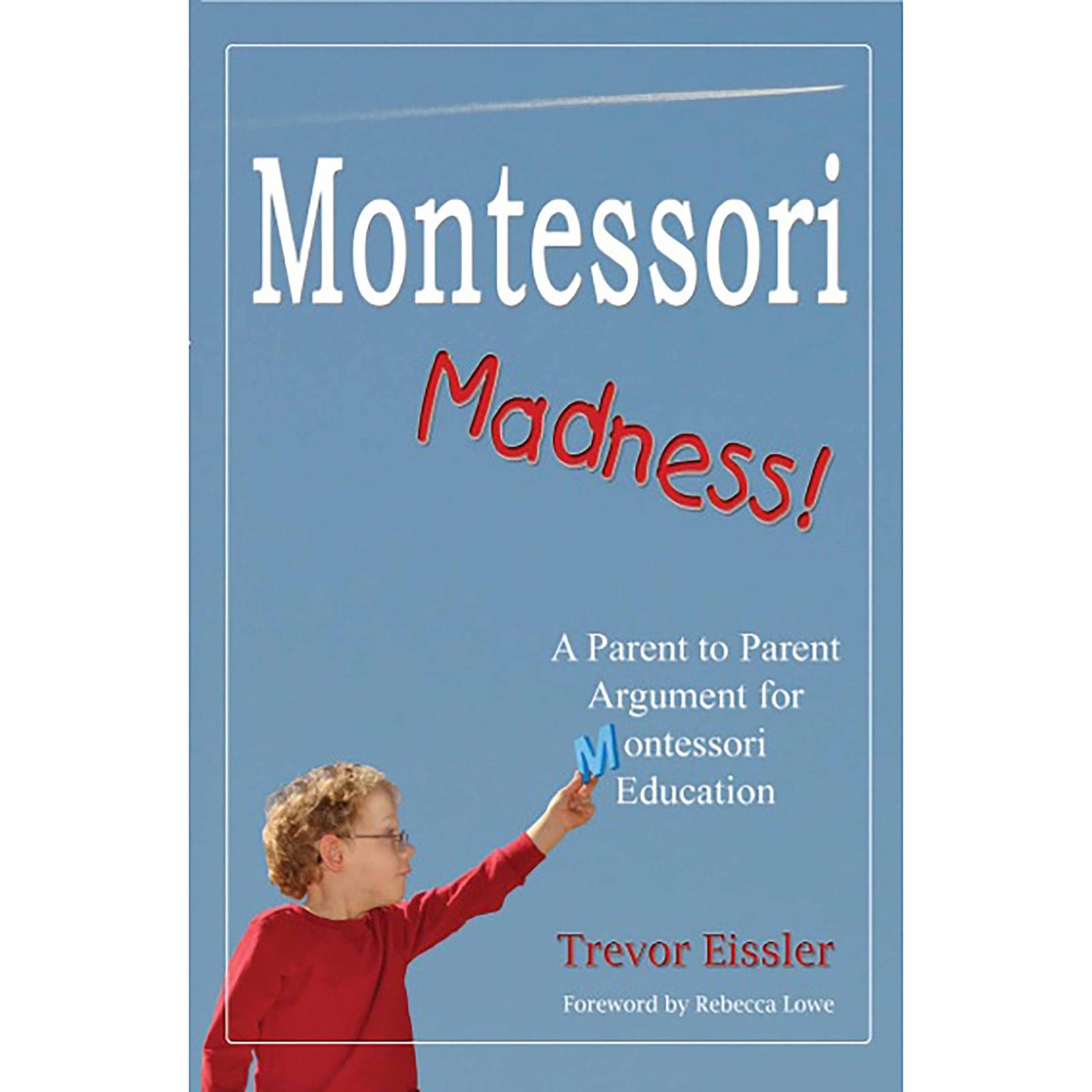 Montessori Madness — View 1