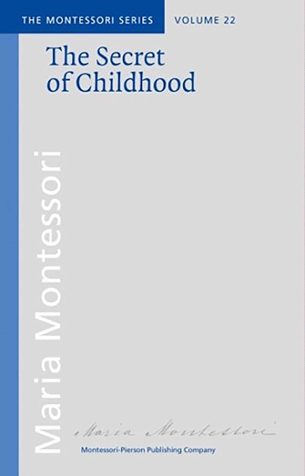 The Secret Of Childhood - The Montessori Series — View 1