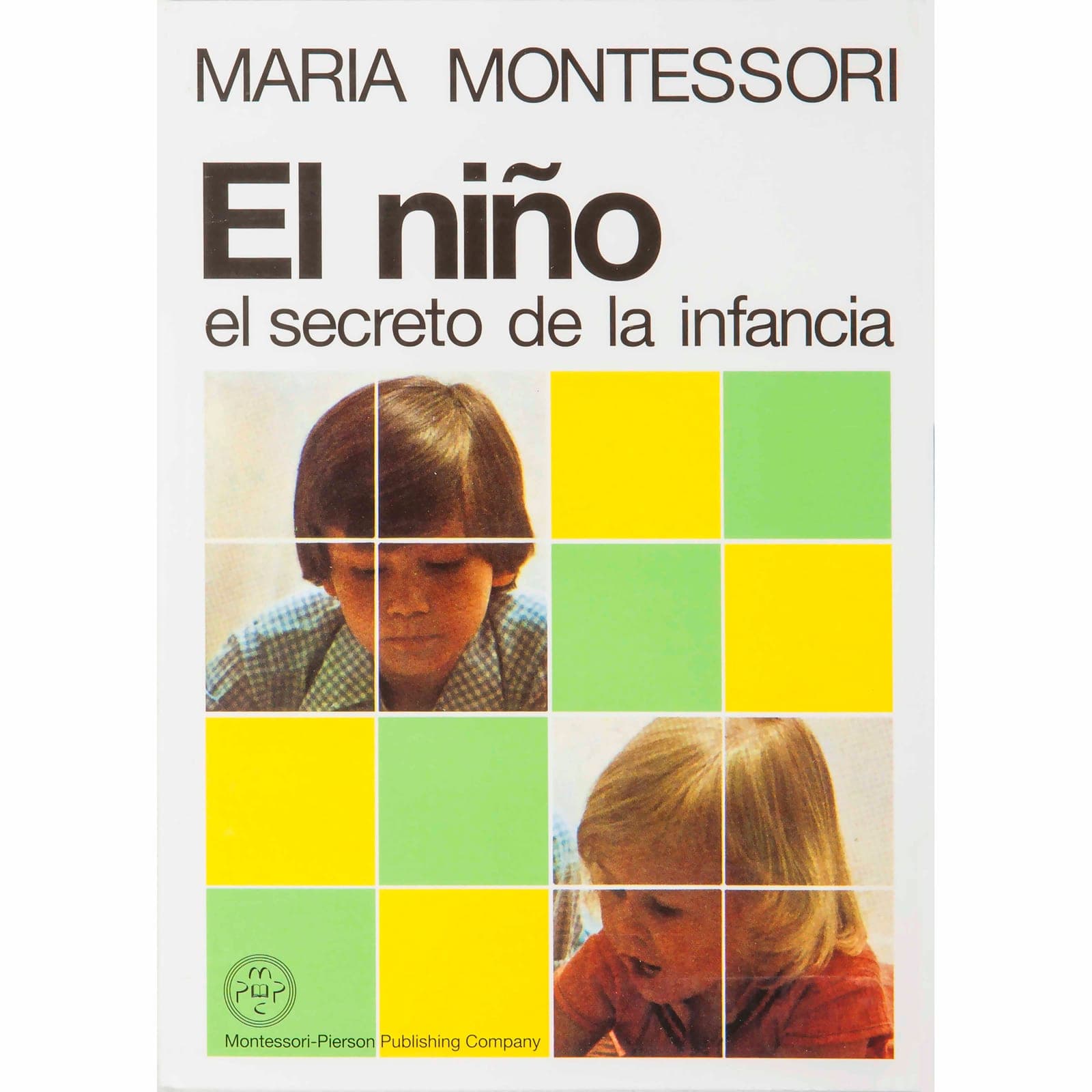 The Secret of Childhood — Spanish Edition — View 1