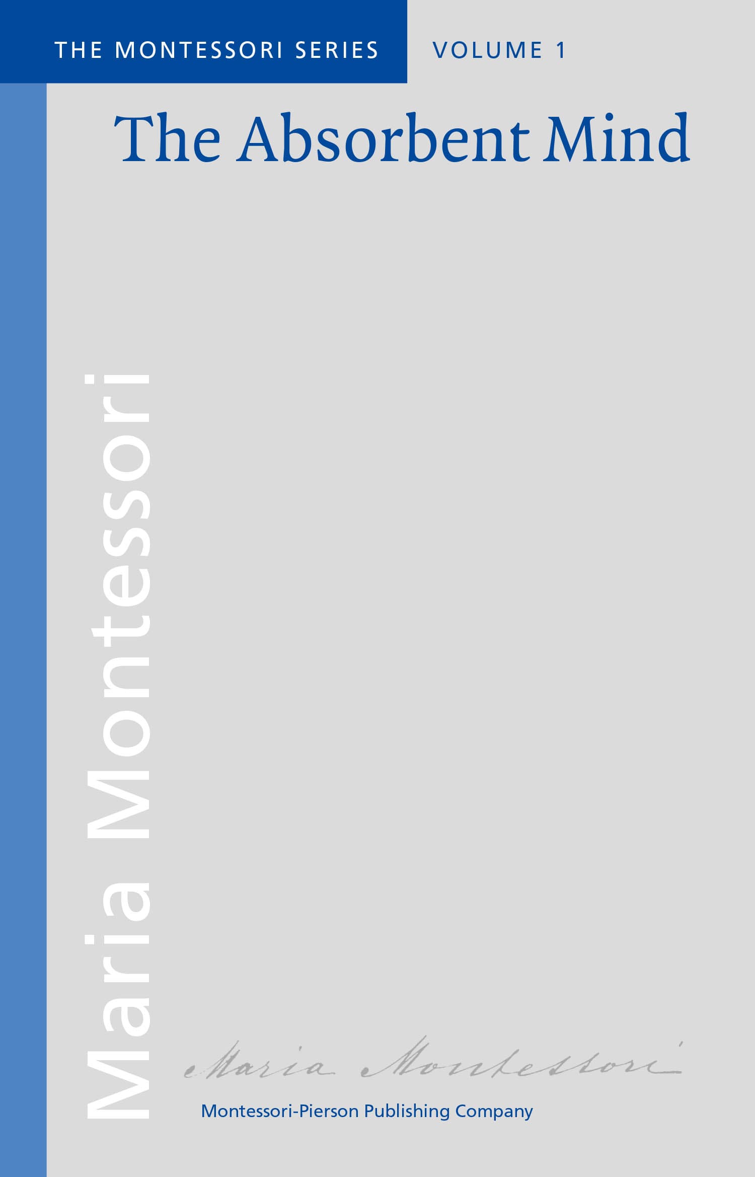 The Absorbent Mind - The Montessori Series — View 1