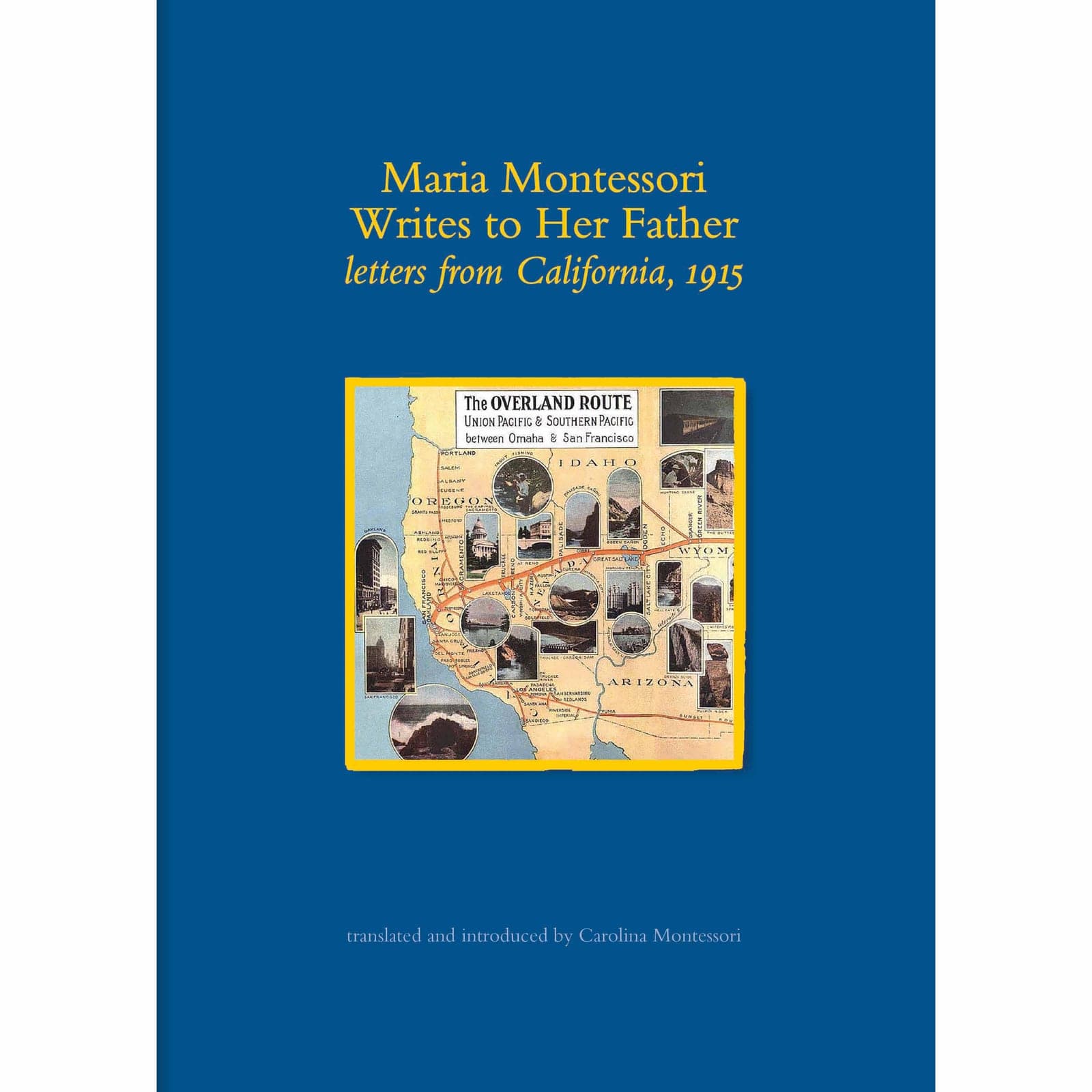 Maria Montessori Writes To Her Father, Letters From California 1915 — Montessori Material | Faborino