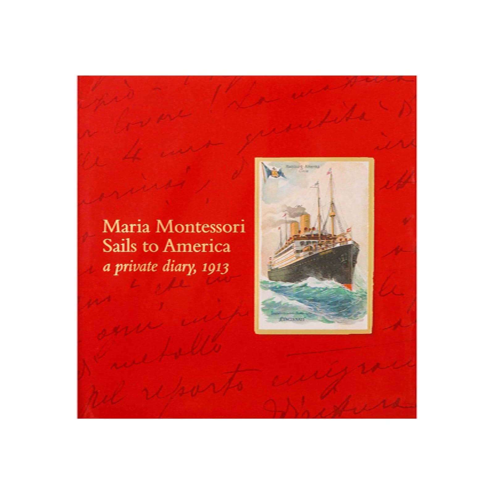 Maria Montessori Sails To America, Private Diary 1913 — Montessori Material | Faborino