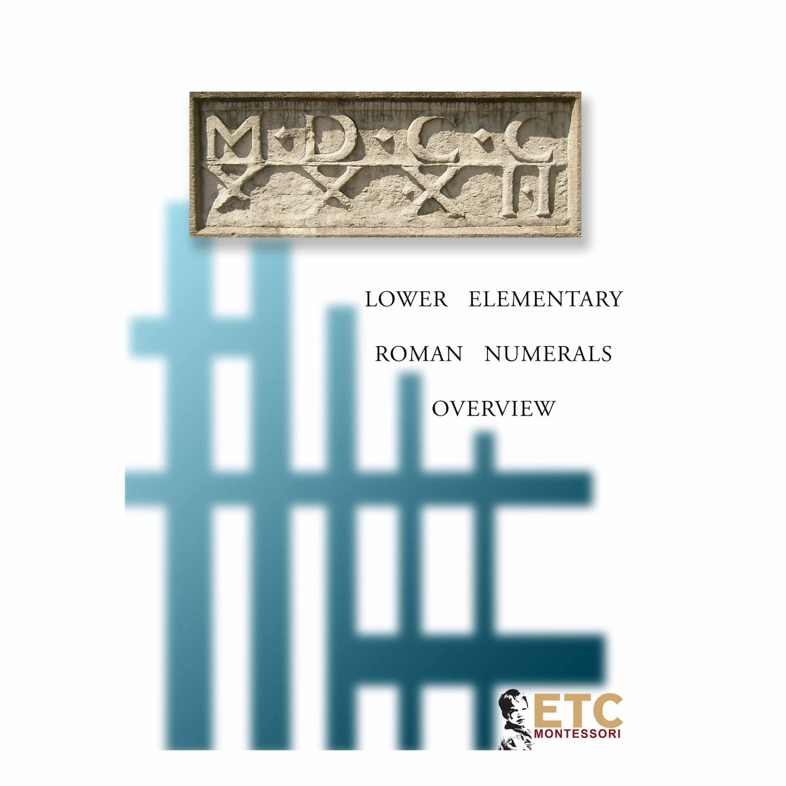 Roman Numeral Overview — Montessori Material | Faborino
