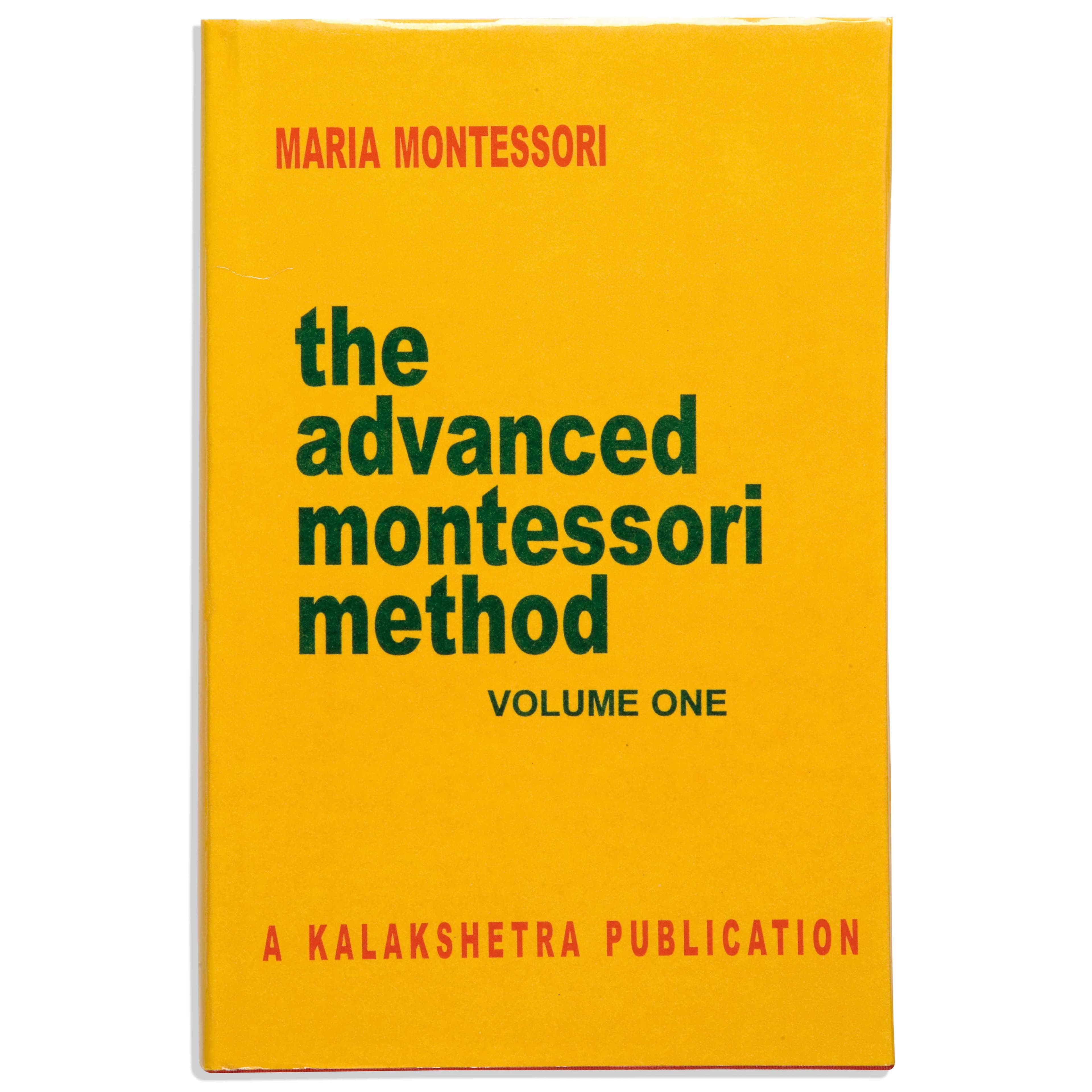 Die fortgeschrittene Montessori-Methode: Band 1 — Kalakshetra